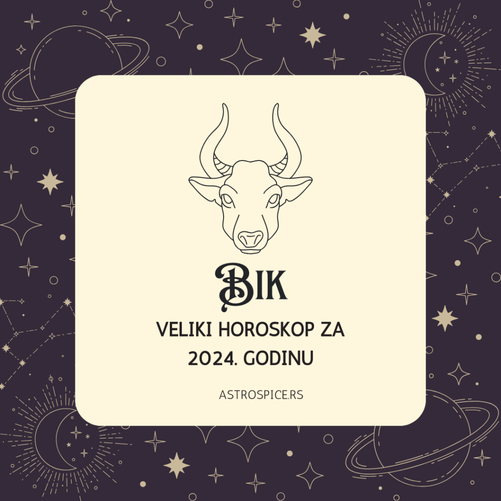 Veliki Horoskop za Bik 2025. Astro Spice