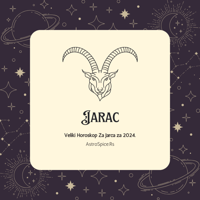 Veliki Horoskop Za Jarca 2024. Astro Spice